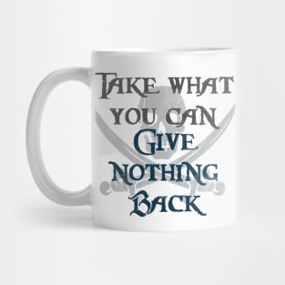 Take What You Can Mug